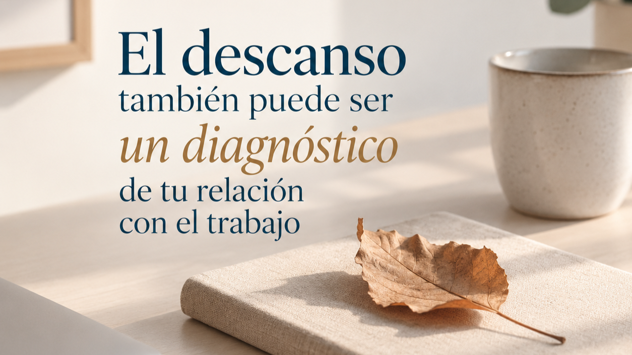 El descanso como espejo de tu relación con el trabajo